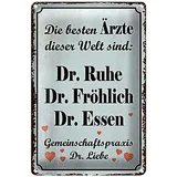 dekodrom DekoDrom® Blechschild 20x30 cm Die besten Ärzte Dr. Ruhe Fröhlich Dr. Essen Gemeinschaftspraxis Dr. Liebe Spruch Tafel Lustig Wand Deko Bar Kneipe Cafe Sammler Geschenk