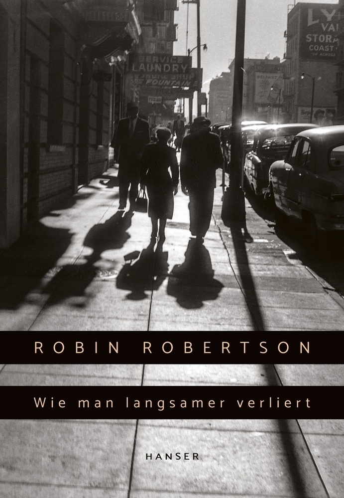 Wie Man Langsamer Verliert - Robin Robertson  Gebunden