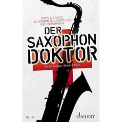 Der Saxophon-Doktor - Dirko Juchem, Robert Klein, Kartoniert (TB)