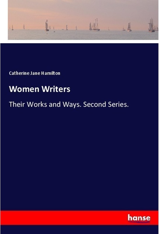 Women Writers - Catherine Jane Hamilton  Kartoniert (TB)