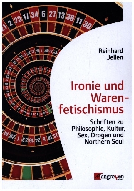 Ironie Und Warenfetischismus - Reinhard Jellen  Kartoniert (TB)