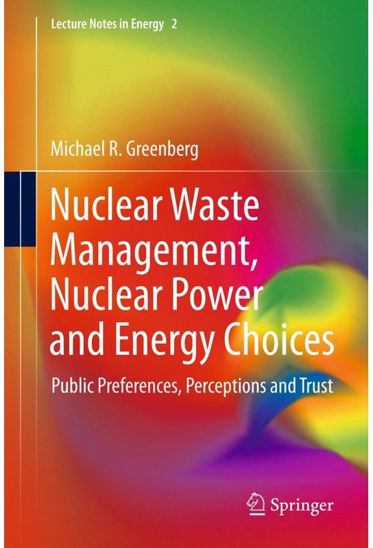 Nuclear Waste Management, Nuclear Power, And Energy Choices - Michael Greenberg, Kartoniert (TB)