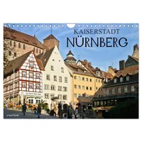 Calvendo Kaiserstadt Nürnberg (Wandkalender 2026 DIN A4 quer), CALVENDO