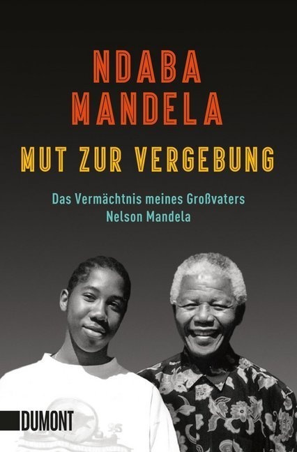 Mut Zur Vergebung - Ndaba Mandela  Taschenbuch