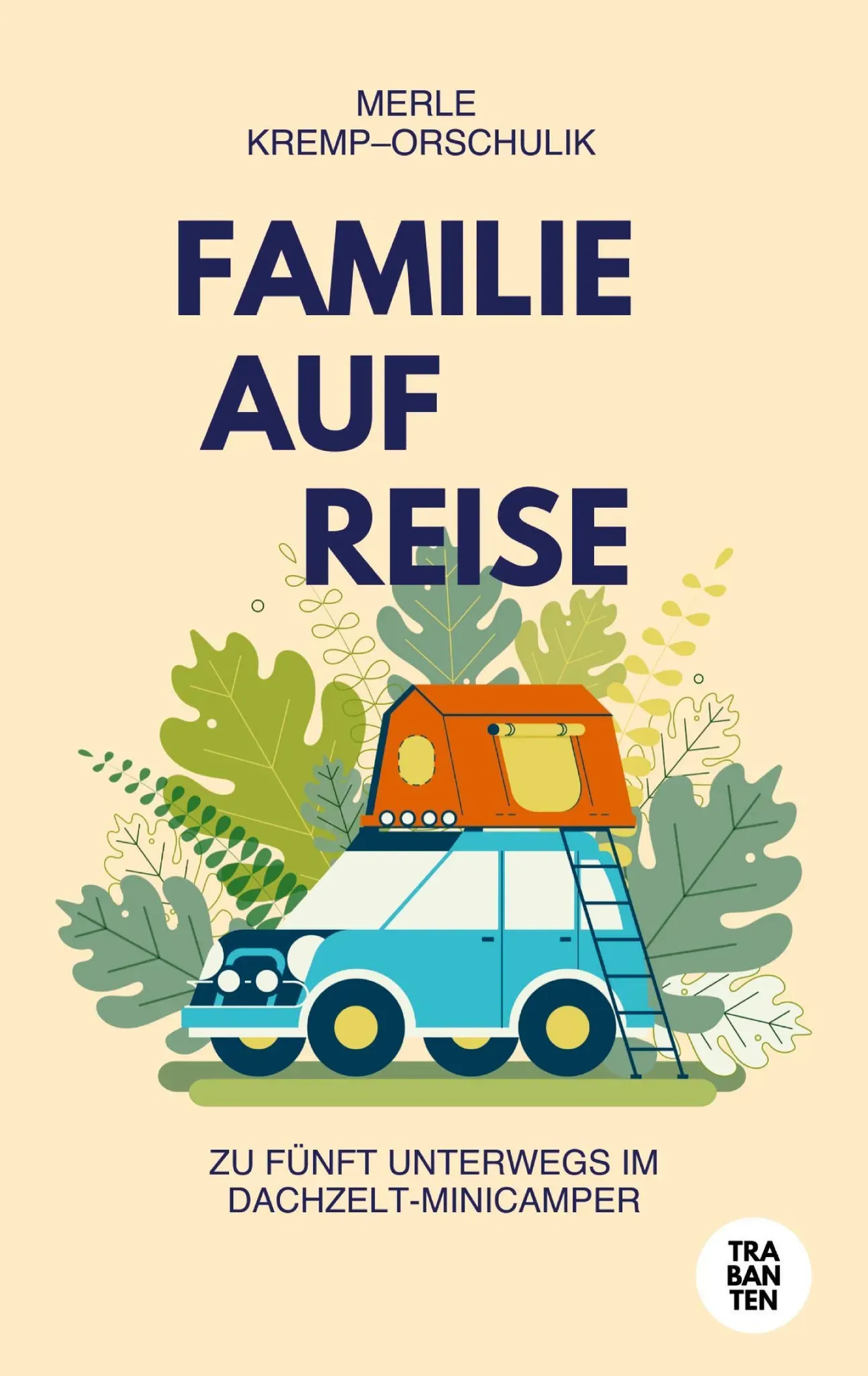 Familie Auf Reise - Merle Kremp-Orschulik  Taschenbuch