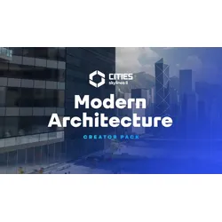 Cities: Skylines II - Creator Pack: Modern Architecture