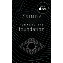 Bantam Dell Forward the Foundation: Isaac Asimov