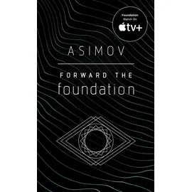 Bantam Dell Forward the Foundation: Isaac Asimov