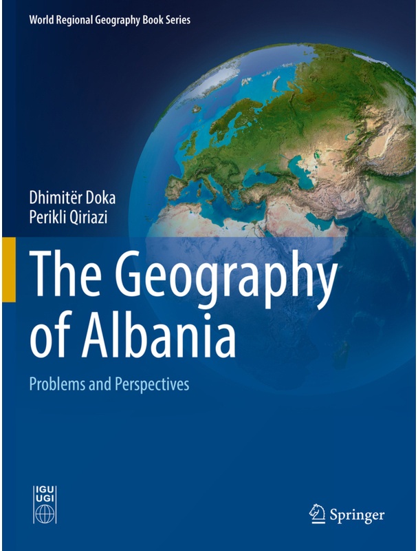 The Geography Of Albania - Dhimit_r Doka, Perikli Qiriazi, Kartoniert (TB)