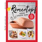 Römertopf Kochbuch einfach, natürlich, lecker