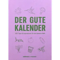 Seltmann Publishers GmbH Der Gute Kalender 365 Tipps &