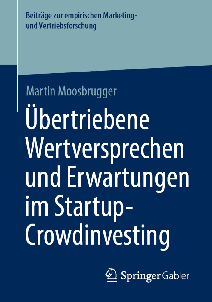 Übertriebene Wertversprechen Und Erwartungen Im Startup-Crowdinvesting - Martin Moosbrugger  Kartoniert (TB)