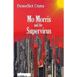 Mo Morris und der Supervirus