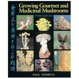 Penguin Growing Gourmet and Medicinal Mushrooms
