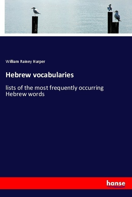 Hebrew Vocabularies - William Rainey Harper  Kartoniert (TB)
