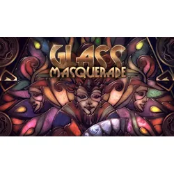 Glass Masquerade