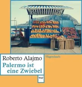 Preisvergleich Produktbild Palermo ist eine Zwiebel