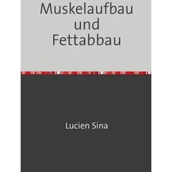 Muskelaufbau und Fettabbau