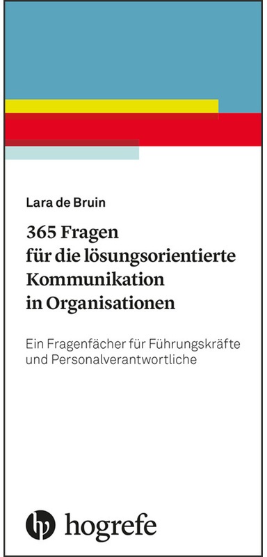 365 Fragen Für Die Lösungsorientierte Kommunikation In Organisationen - Lara de Bruin, Kartoniert (TB)