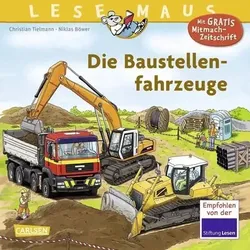 CARLSEN 9783551080578 LESEMAUS 157: Die Baustellenfahrzeuge