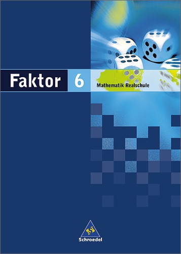 Faktor  Mathematik Realschule: Faktor - Mathematik Für Realschulen In Niedersachsen  Bremen  Hamburg Und Schleswig-Holstein - Ausgabe 2005  Gebunden