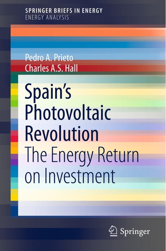 Spain's Photovoltaic Revolution - Pedro A. Prieto, Charles A. S. Hall, Gebunden