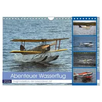 Calvendo Abenteuer Wasserflug (Wandkalender 2026 DIN A4 quer), CALVENDO
