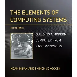 The Elements of Computing Systems