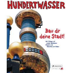 Hundertwasser - Bau dir deine Stadt! als Buch von