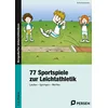 77 Sportspiele zur Leichtathletik