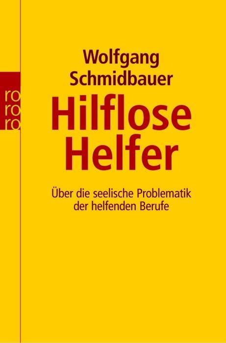 Hilflose Helfer - Wolfgang Schmidbauer  Taschenbuch