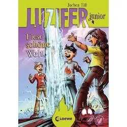 LOEWE VERLAG 978-3-7432-0489-8 Till, Luzifer junior (Band 7) - Fiese schöne Welt