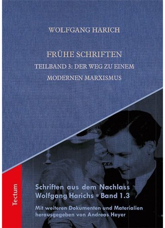 Schriften Aus Dem Nachlass Wolfgang Harichs / 1.3 / Frühe Schriften - Wolfgang Harich  Gebunden