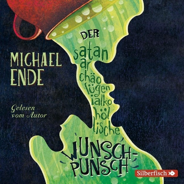 Der Satanarchäolügenialkohöllische Wunschpunsch - Die Autorenlesung 3 Audio-Cd - Michael Ende (Hörbuch)
