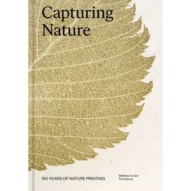 Princeton Architectural Press Capturing Nature: 150 Years of Nature Printing