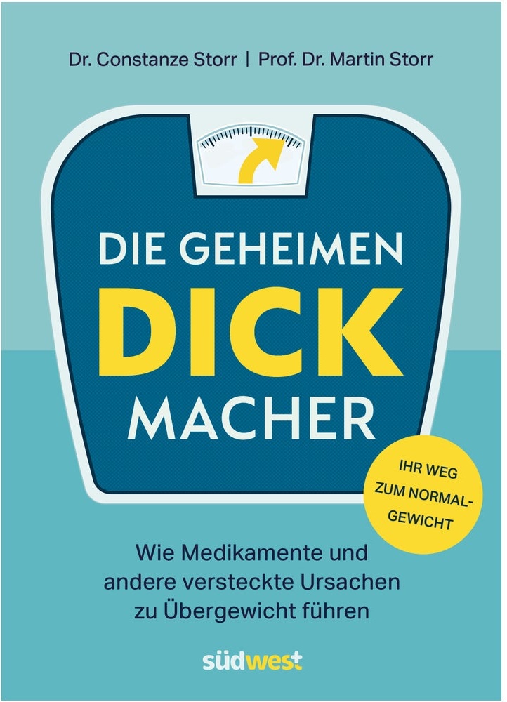 Die geheimen Dickmacher - Wie Medikamente und andere...