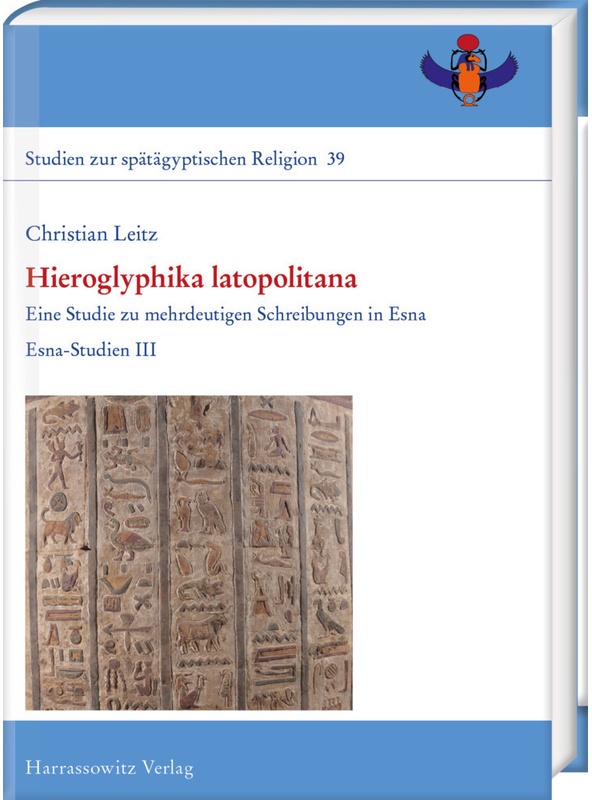 Hieroglyphika Latopolitana - Christian Leitz, Gebunden