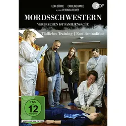 Mordsschwestern - Verbrechen ist Familiensache: Tödliches Training / Familientradition