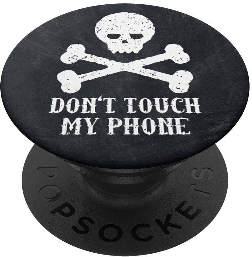 PopSockets Dont Touch My Phone - Weißer Skull Totenkopf Schwarz PopSockets mit austauschbarem PopGrip