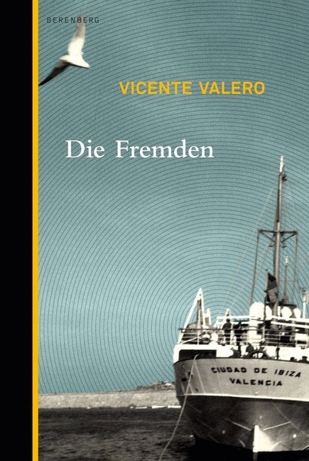 Die Fremden - Vicente Valero  Gebunden