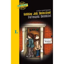 Langenscheidt Krimis für Kids Holiday Job: Detective - Ferienjob: Detective: Englische Lektüre für Kinder, 2. Lernjahr