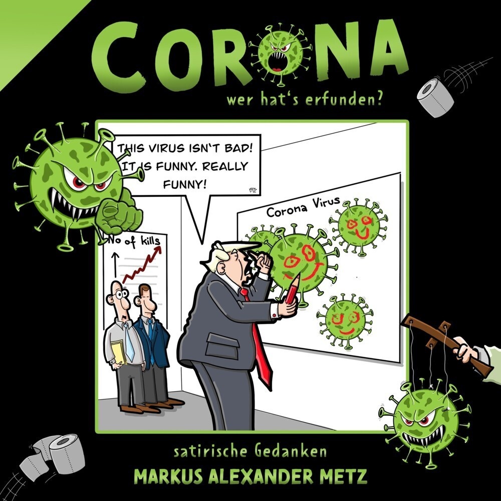 Corona - Wer Hat's Erfunden? - Markus Alexander Metz  Kartoniert (TB)