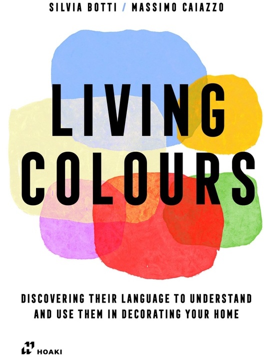 Living Colours - Silvia Botti, Massimo Caiazzo, Kartoniert (TB)