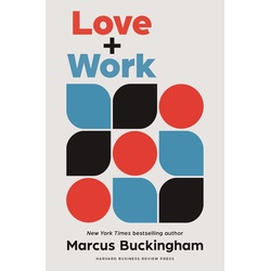 Love and Work als Buch von Marcus Buckingham