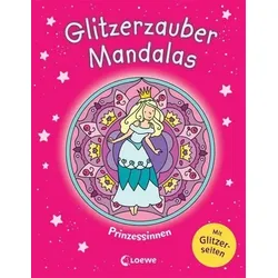 LOEWE VERLAG 978-3-7432-0139-2 Glitzerzauber-Mandalas: Prinzessinnen