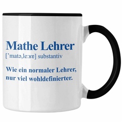 Trendation Tasse Trendation – Mathelehrer Tasse Mathematiker Tassen mit Spruch Lustig Kaffeetasse Geschenk Mathe Lehrer schwarz