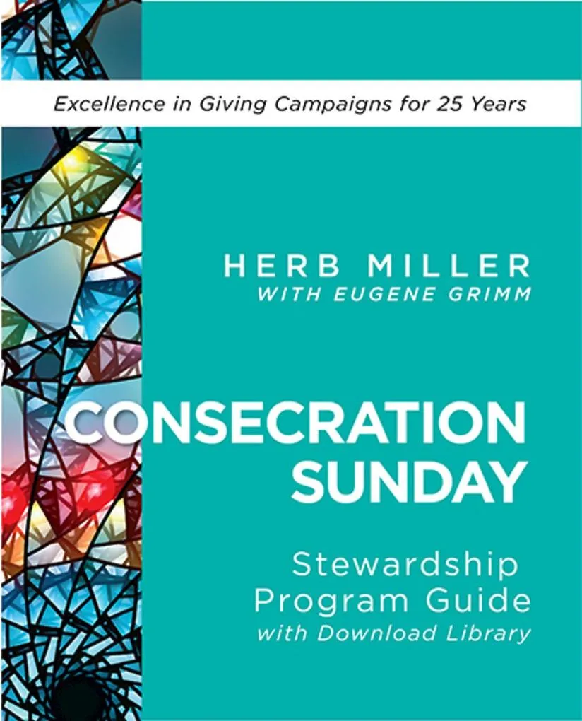 Consecration Sunday Stewardship Program Guide with Download Library: eBook von Herb Miller