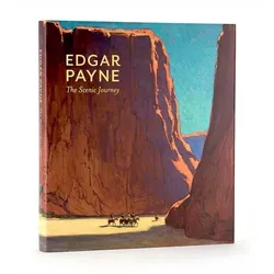 Edgar Payne: The Scenic Journey