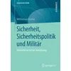 Sicherheit, Sicherheitspolitik und Militär