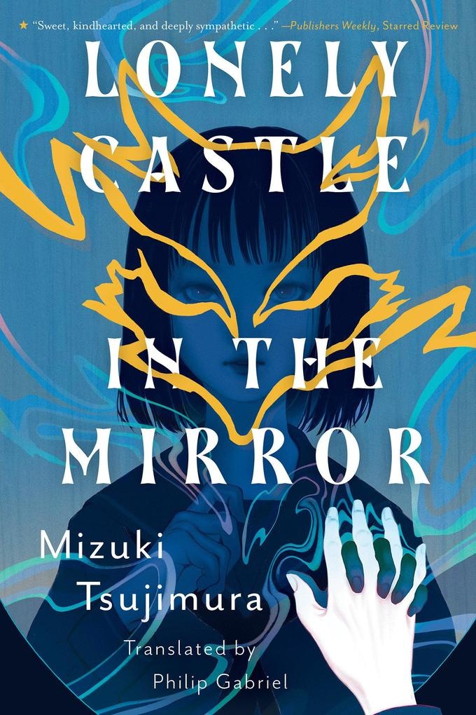 Lonely Castle in the Mirror: Taschenbuch von Mizuki Tsujimura